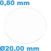 Verre 20 mm Rond Plat Saphir de montre épaisseur 0,80 mm résistant aux rayures
