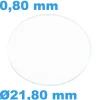 Verre Saphir de montre Plat Circulaire 21,8 mm épaisseur 0,80 mm inrayable