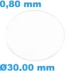 Verre Saphir de montre Plat Rond 30 mm épaisseur 0,80 mm résistant aux rayures