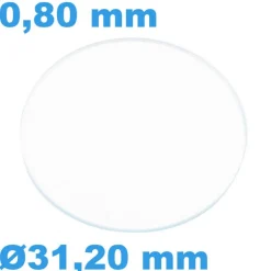 Verre Saphir 31,20 mm Plat pour montre Rond épaisseur 0,80 mm inrayable