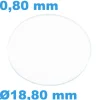 Verre Saphir Plat pour montre Rond 18,8 mm épaisseur 0,80 mm résistant aux rayures